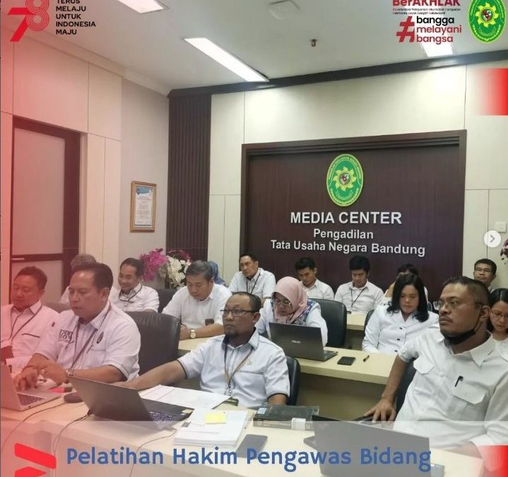 Pelatihan Hakim Pengawas Bidang di PTUN Bandung oleh Hakim Tinggi Badan Pengawasan MA RI