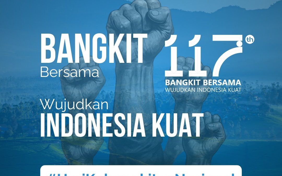 Selamat Memperingati Hari Kebangkitan Nasional ke-117