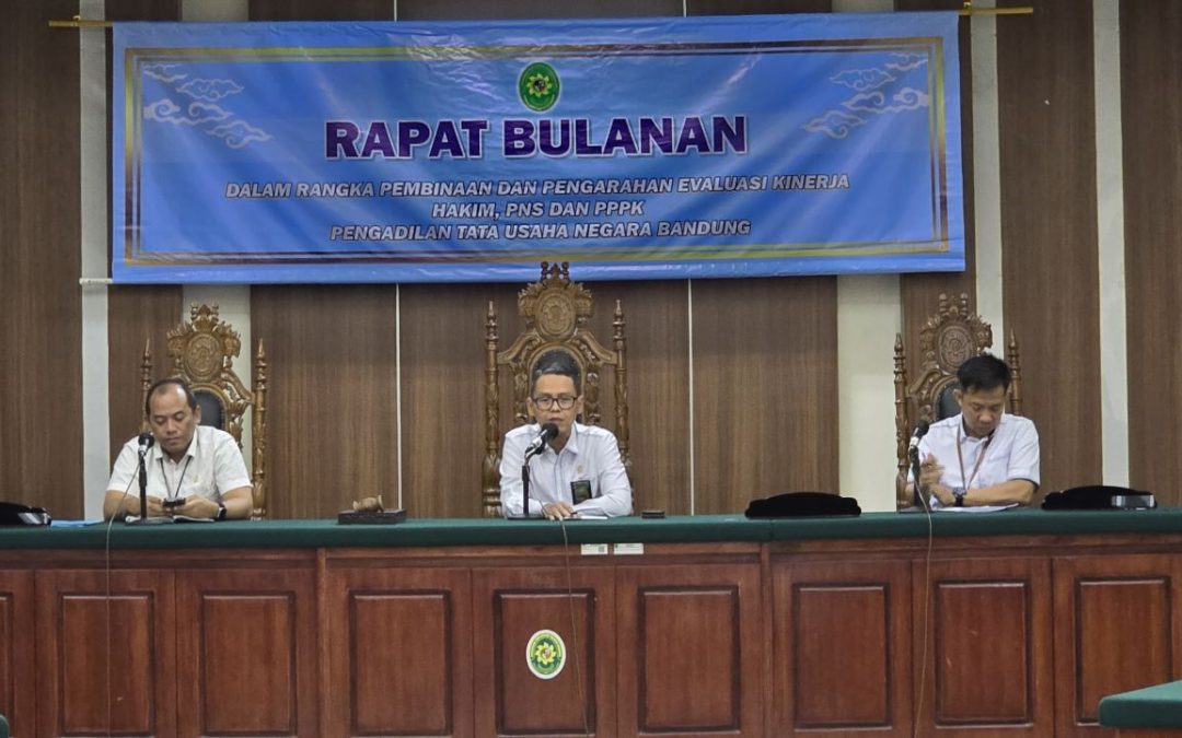 Rapat Bulanan April 2026 PTUN Bandung: Dorong Integritas, Kompetensi, dan Konsistensi Kinerja