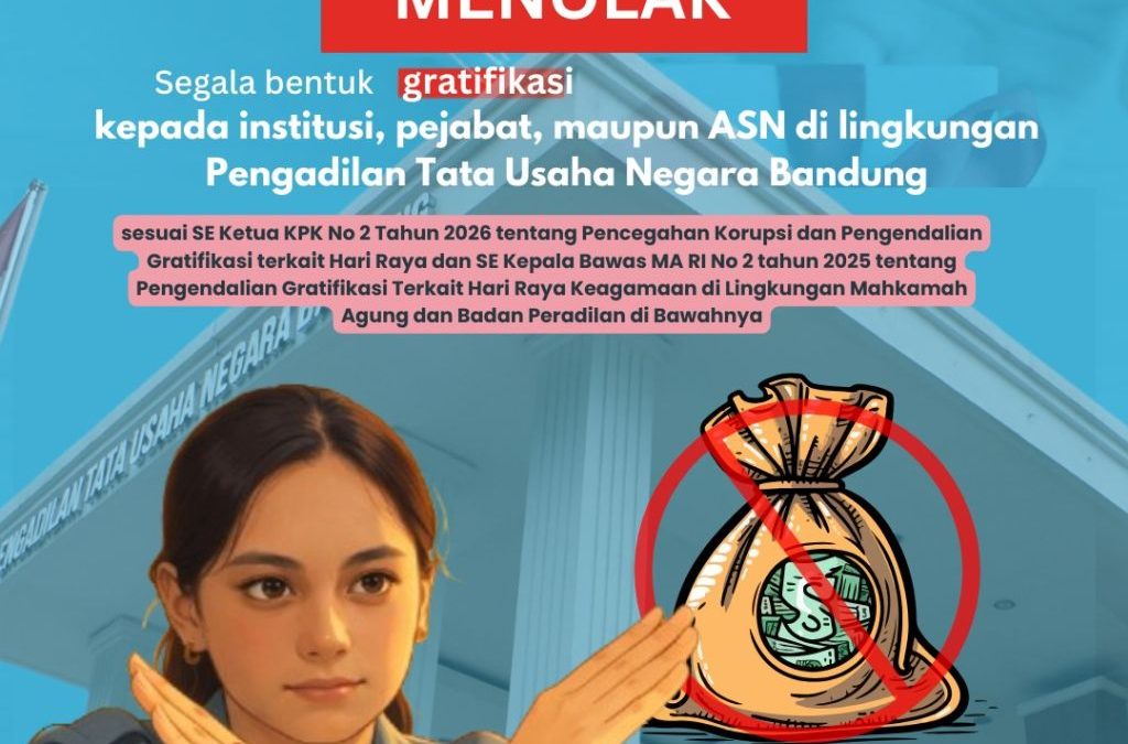 PTUN Bandung Tegaskan Komitmen Tolak Gratifikasi Jelang Hari Raya