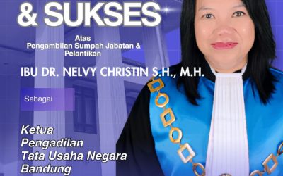 PTUN Bandung Ucapkan Selamat atas Pelantikan Ibu Dr. Nelvy Christin sebagai Ketua PTUN Bandung